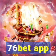 76bet app